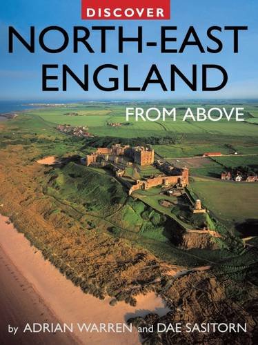 Stock image for Discover North-East England from Above (Discovery Guides) for sale by Reuseabook
