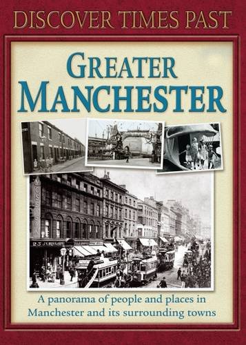 Beispielbild fr Discover Times Past Greater Manchester (Discovery Guides) zum Verkauf von WorldofBooks