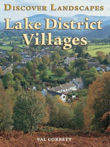 9781847462657: Discover Lake District Villages (Discovery Guides)