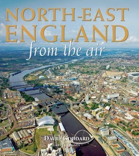 Stock image for North-East England from the Air (From The Air S.) for sale by WorldofBooks