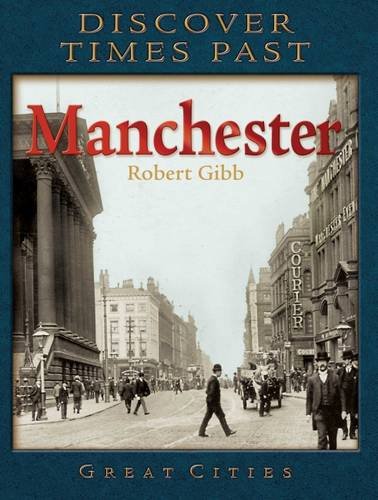 Stock image for Discover Times Past Manchester (Discovery Guides) for sale by AwesomeBooks