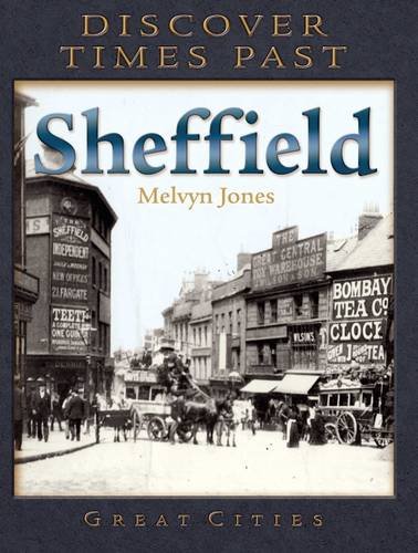Beispielbild fr Discover Times Past Sheffield (Discovery Guides) zum Verkauf von WorldofBooks