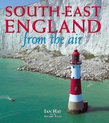 Imagen de archivo de South-East England from the Air (From The Air S.) a la venta por AwesomeBooks