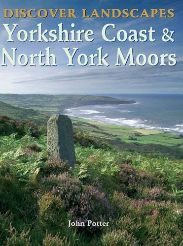 Beispielbild fr Discover Landscapes - Yorkshire Coast and North York Moors (Discovery Guides) zum Verkauf von Reuseabook