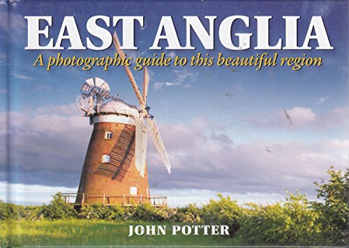 Beispielbild fr East Anglia - a Photographic Guide to This Beautiful Region (Photographic Guides) zum Verkauf von WorldofBooks