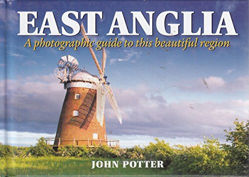 Imagen de archivo de East Anglia - a Photographic Guide to This Beautiful Region (Photographic Guides) a la venta por WorldofBooks