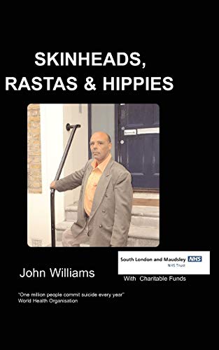 Skinheads Rastas and Hippies (9781847470041) by Williams, J