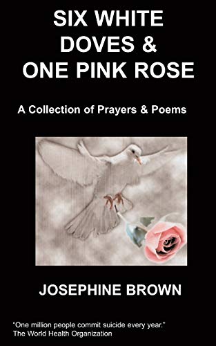 Beispielbild fr Six White Doves & One Pink Rose zum Verkauf von AwesomeBooks