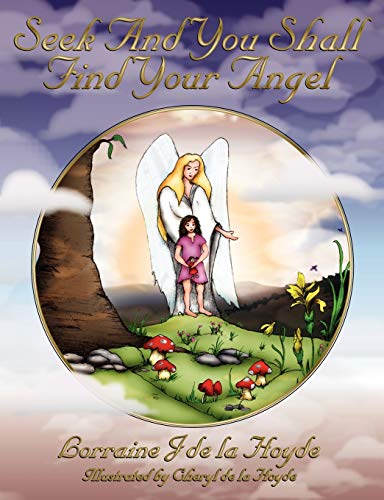 Beispielbild fr Seek and You Shall Find Your Angel zum Verkauf von WorldofBooks