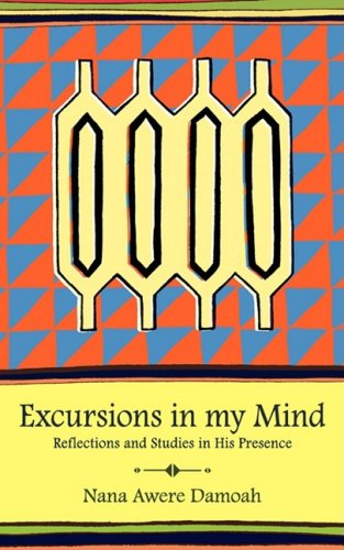 Beispielbild fr Excursions in My Mind: Reflections and Studies in His Presence zum Verkauf von Buchpark