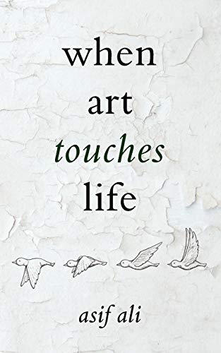 When Art Touches Life (9781847484666) by Ali, Asif