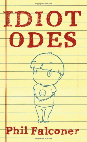 Stock image for Idiot Odes for sale by Revaluation Books