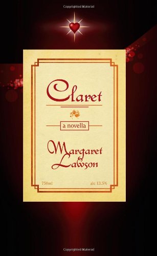 Claret: A Novella (9781847486189) by Lawson, Margaret