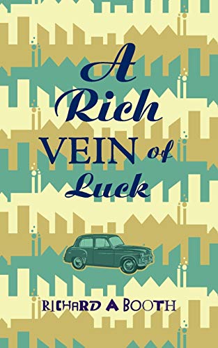 Imagen de archivo de A Rich Vein of Luck a la venta por Chiron Media