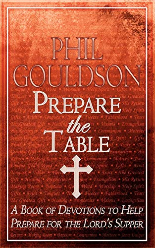 Imagen de archivo de Prepare the Table: A Book of Devotions to Help Prepare for the Lord's Supper a la venta por Chiron Media