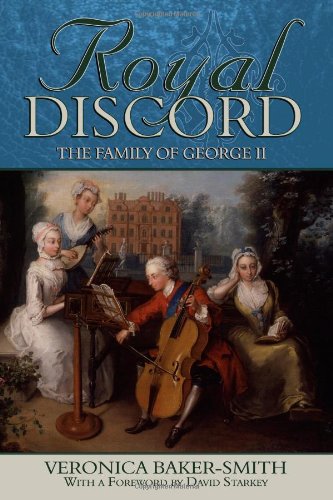 Beispielbild fr Royal Discord: The Family of George II zum Verkauf von WorldofBooks