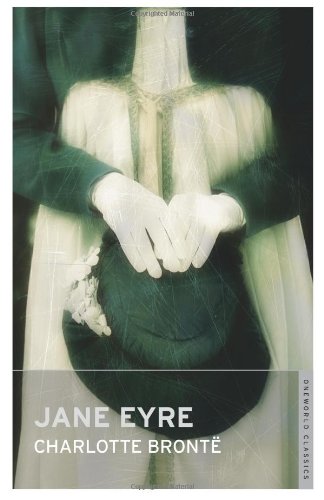 Jane Eyre (Oneworld Classics) - Brontë, Charlotte