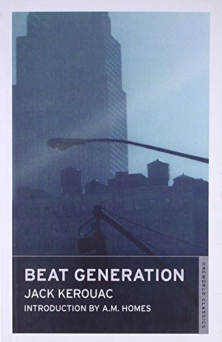 Stock image for Beat Generation (Oneworld Classics) (Oneworld Classics) for sale by Bookmonger.Ltd