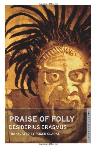 9781847490100: Praise of Folly: And Pope Julius Julius Barred from Heaven