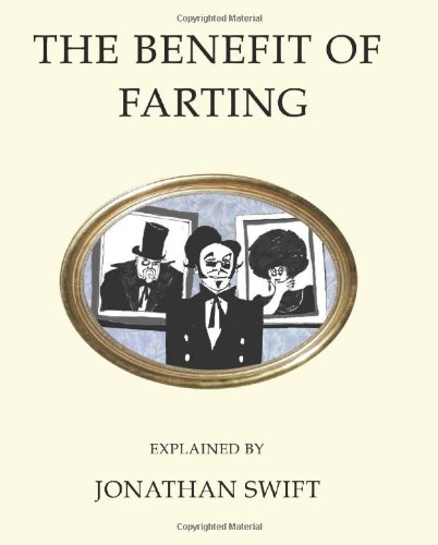 Beispielbild fr The Benefit of Farting Explained (Oneworld Classics Gift Editions) zum Verkauf von WorldofBooks