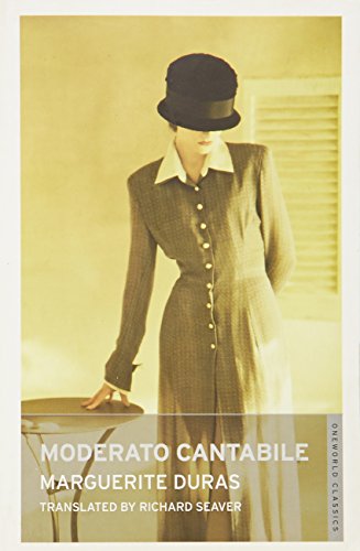 Beispielbild fr Moderato Cantabile (Oneworld Modern Classics) zum Verkauf von AwesomeBooks