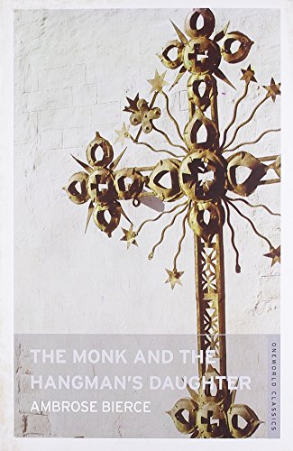 Stock image for The Monk and the Hangman's Daughter (Oneworld Classics) for sale by AwesomeBooks