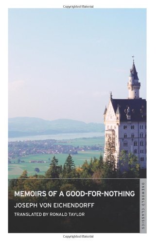 Memoirs of a Good-for-Nothing (Oneworld Classics) (9781847490827) by Von Eichendorff, Joseph