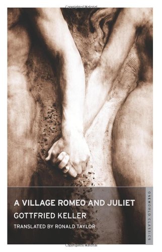 9781847490865: A Village Romeo and Juliet: Gottfried Keller (Oneworld Classics)
