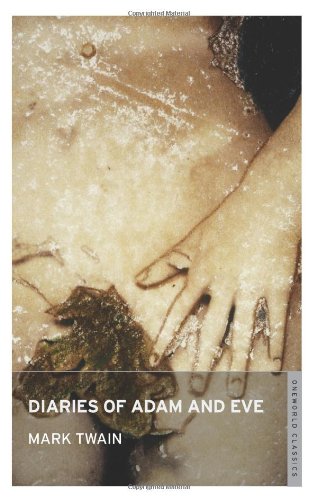 Beispielbild fr The Diaries of Adam and Eve (Oneworld Classics) zum Verkauf von AwesomeBooks