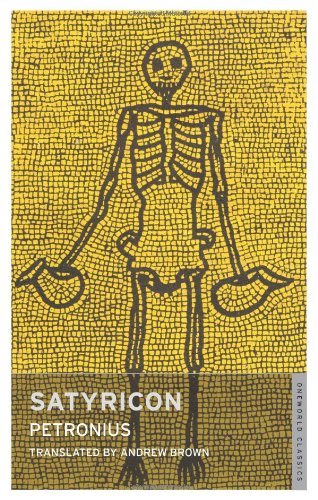 Beispielbild fr Satyricon (Oneworld Classics) zum Verkauf von WorldofBooks