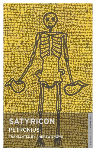 Stock image for Satyricon (Oneworld Classics) for sale by WorldofBooks