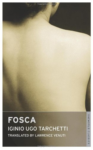 Beispielbild fr Fosca (Oneworld Classics) zum Verkauf von AwesomeBooks