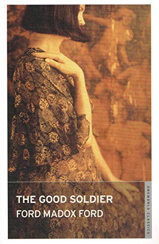 Stock image for The Good Soldier (Oneworld Classics) for sale by Goldstone Books