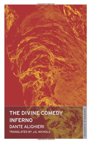 The Divine Comedy: Inferno (Dante's Divine Comedy) (Oneworld Classics) - Dante Alighieri