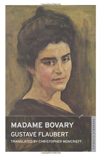 9781847491435: Madame Bovary (Oneworld Classics)