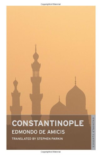 9781847491589: Constantinople (Oneworld Classics) [Idioma Ingls]