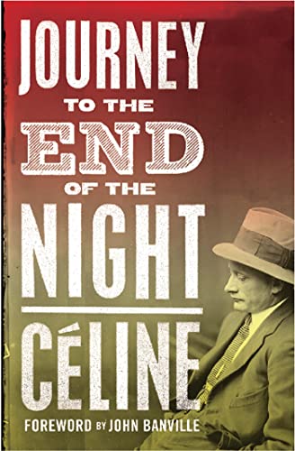 9781847492401: Journey to the End of the Night: Louis-Ferdinand Cline