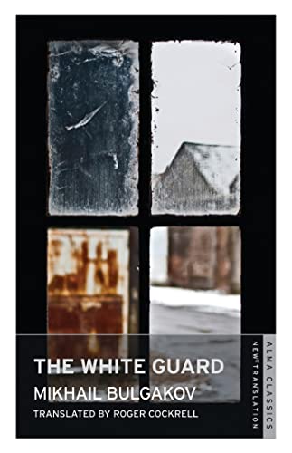 Beispielbild fr White Guard (Alma Classics): Mikhail Bulgakov zum Verkauf von WorldofBooks