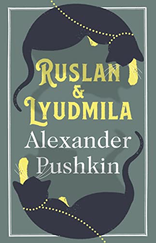 Ruslan and Lyudmila: Dual Language (9781847492968) by Pushkin, Alexander