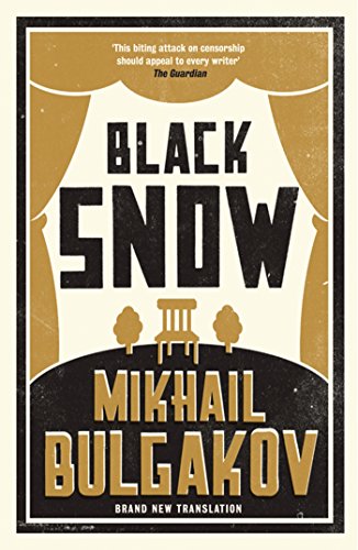 9781847493538: Black Snow: New Translation (Alma Classics): Mikhail Bulgakov