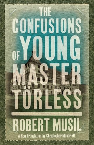 Stock image for The Confusions of Young Master Torless for sale by Better World Books: West