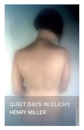 9781847493651: Quiet Days in Clichy
