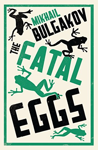 9781847493712: Fatal Eggs: New Translation (Alma Classics): Mikhail Bulgakov