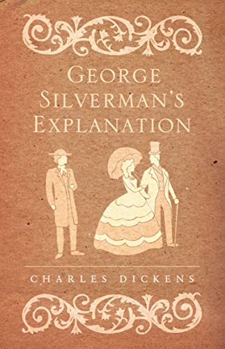 Imagen de archivo de George Silverman's Explanation, Holiday Romance and Hunted Down (Alma Classics): Charles Dickens a la venta por WorldofBooks