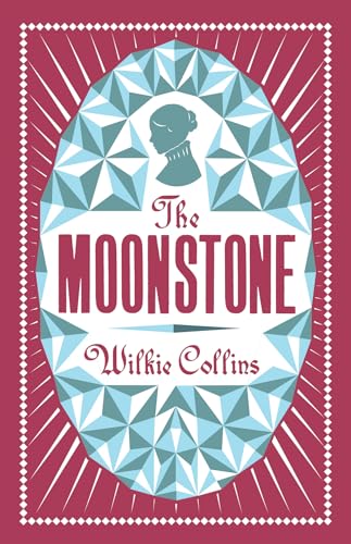 9781847494221: The Moonstone: Wilkie Collins (Alma Classics Evergreens)