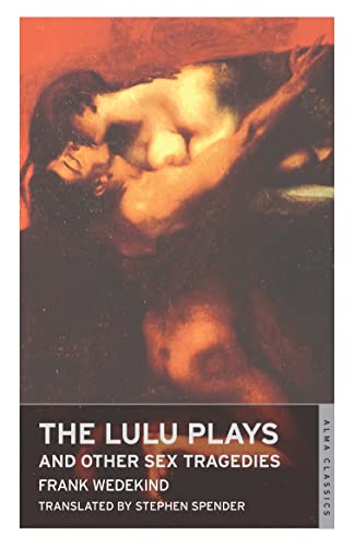 Stock image for The Lulu Plays: And Other Sex Tragedies for sale by Jenson Books Inc