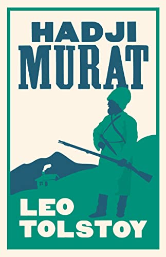 Beispielbild fr Hadji Murat: New Translation (Alma Classics): Leo Tolstoy zum Verkauf von WorldofBooks