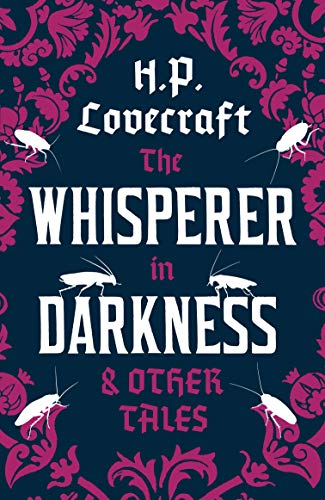 9781847494986: The Whisperer In Darkness And Other Tales: H.P. Lovecraft.