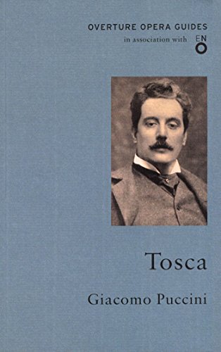 9781847495389: Opera Guides: Giacomo Puccini. Tosca (Overture Opera Guides)