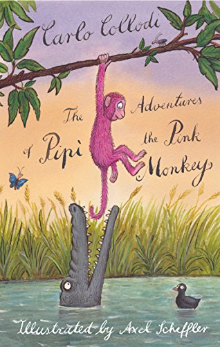 Beispielbild fr The Adventures of Pip the Pink Monkey: Illustrated by Axel Scheffler (Alma Junior Classics): Claudio Collodi zum Verkauf von WorldofBooks